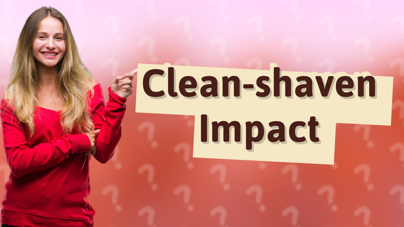 Clean-shaven Impact