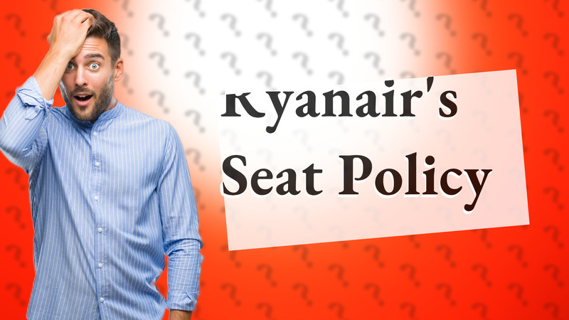 Ryanair's Seat Policy