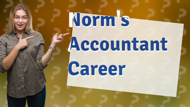 Norm's Accountant Career
