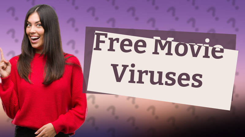 Free Movie Viruses