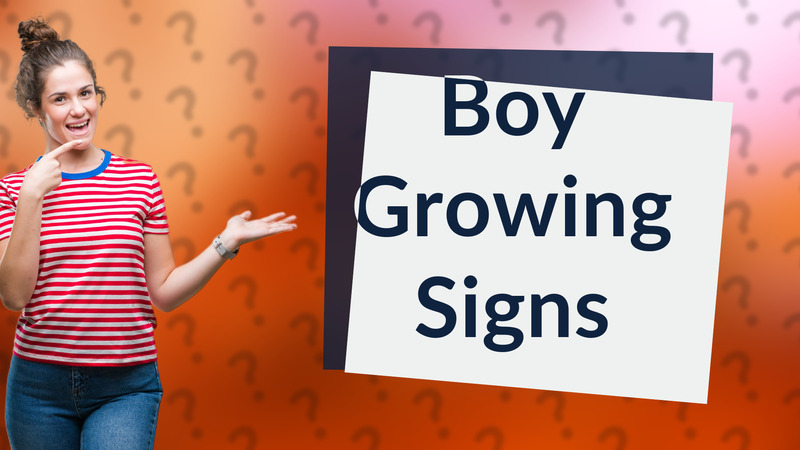 Boy Growing Signs