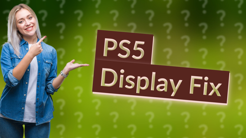 PS5 Display Fix