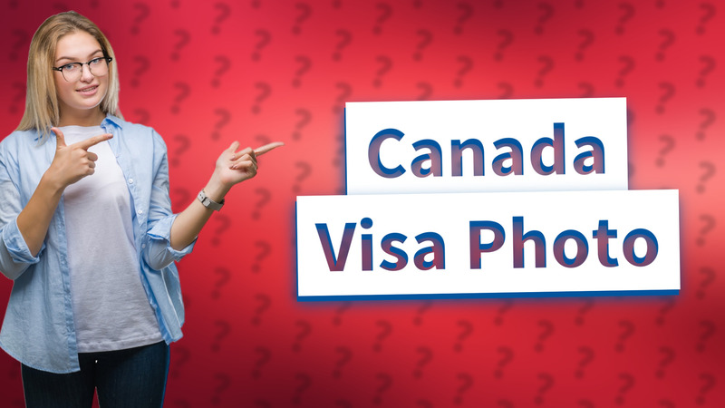 Canada Visa Photo