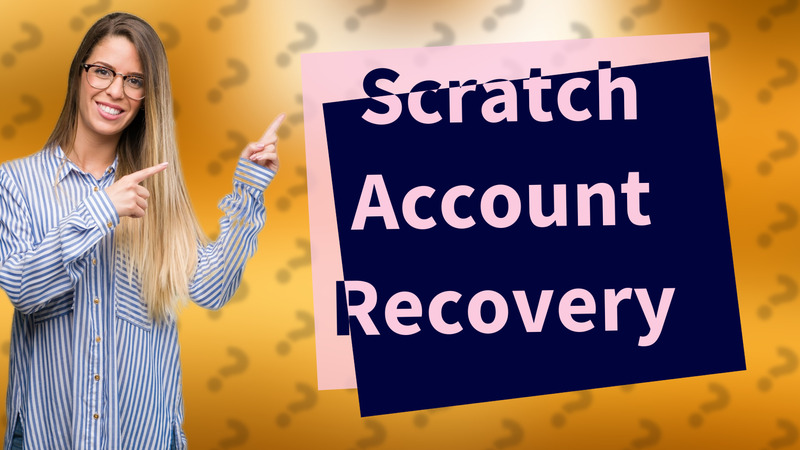 Scratch Account Recovery