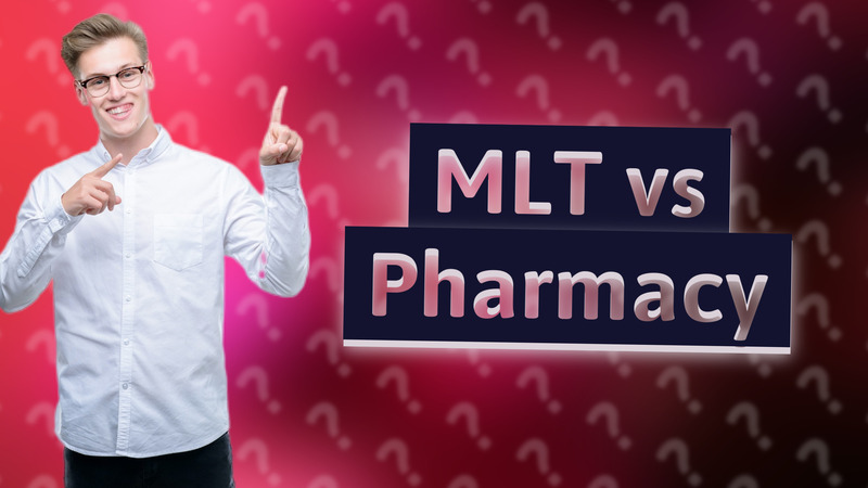 MLT vs Pharmacy