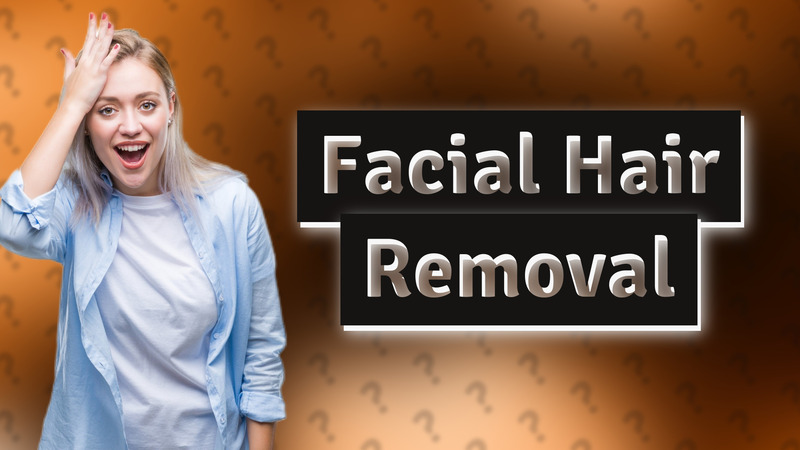 Facial Hair Removal