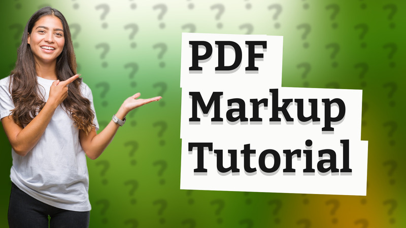 PDF Markup Tutorial