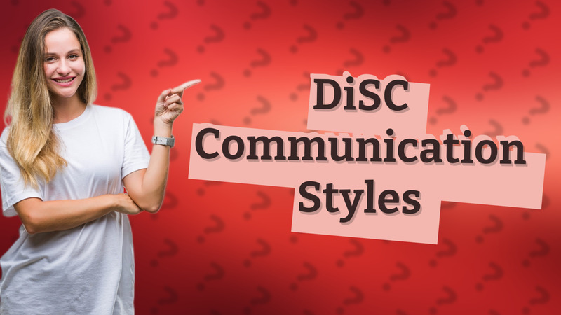 DiSC Communication Styles