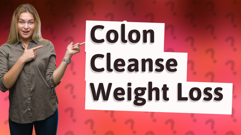 Colon Cleanse Weight Loss