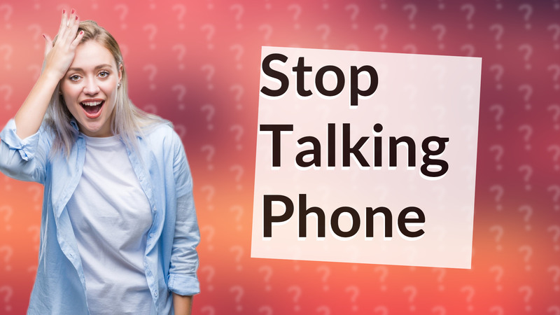 Stop Talking Phone