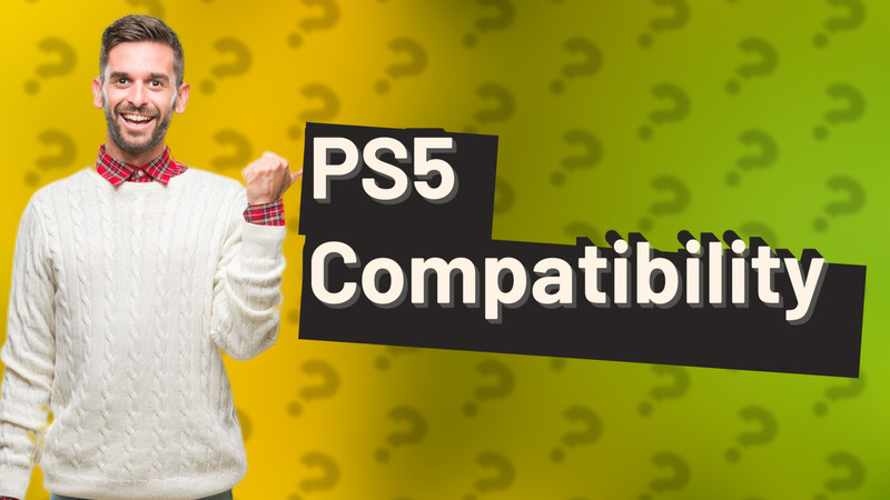 PS5 Compatibility
