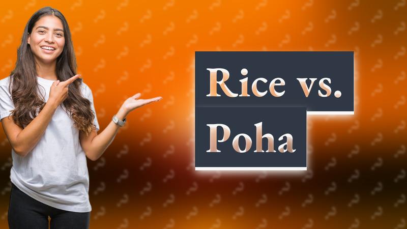 Rice vs. Poha