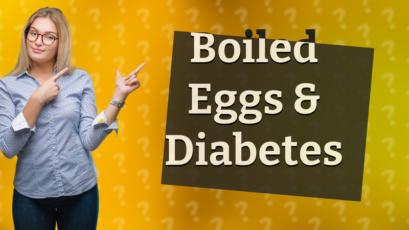 Boiled Eggs & Diabetes