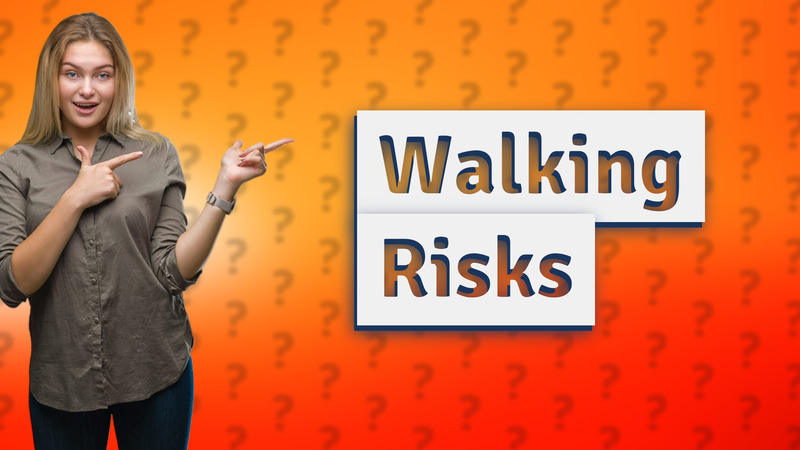 Walking Risks