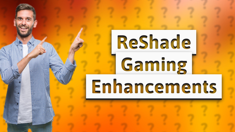 ReShade Gaming Enhancements