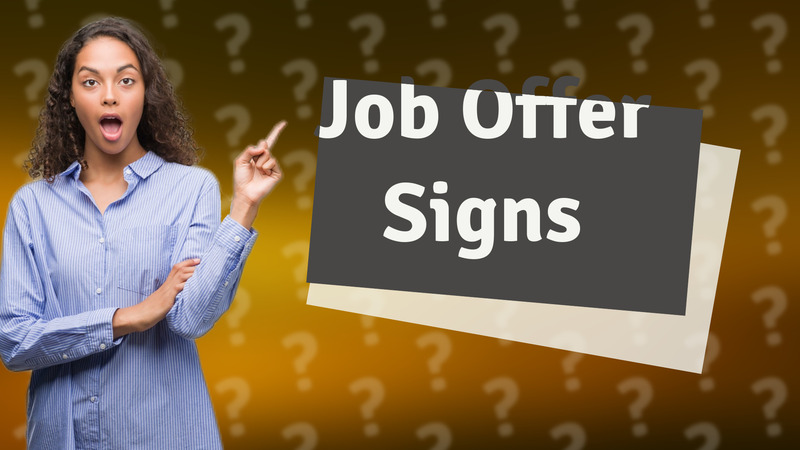 Job Offer Signs