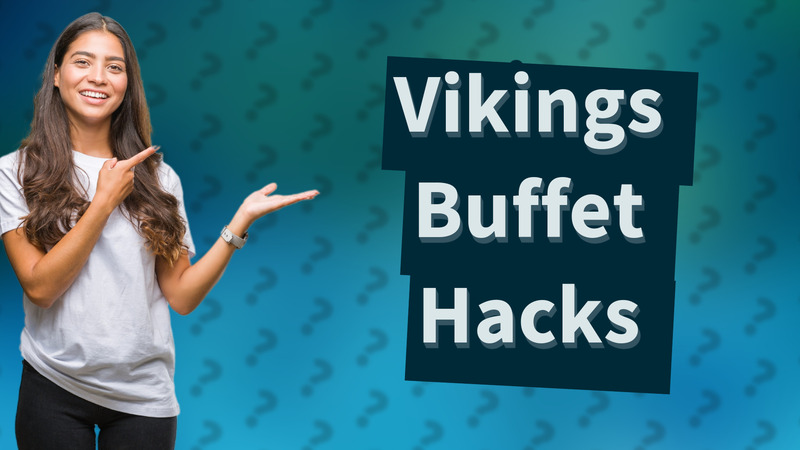 Vikings Buffet Hacks