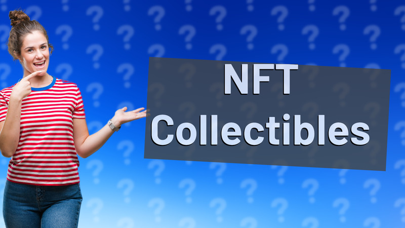 NFT Collectibles