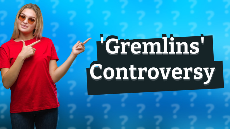 'Gremlins' Controversy