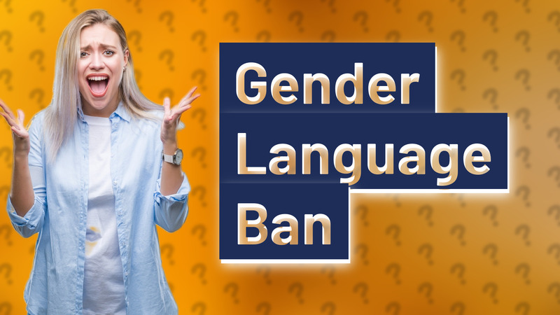 Gender Language Ban