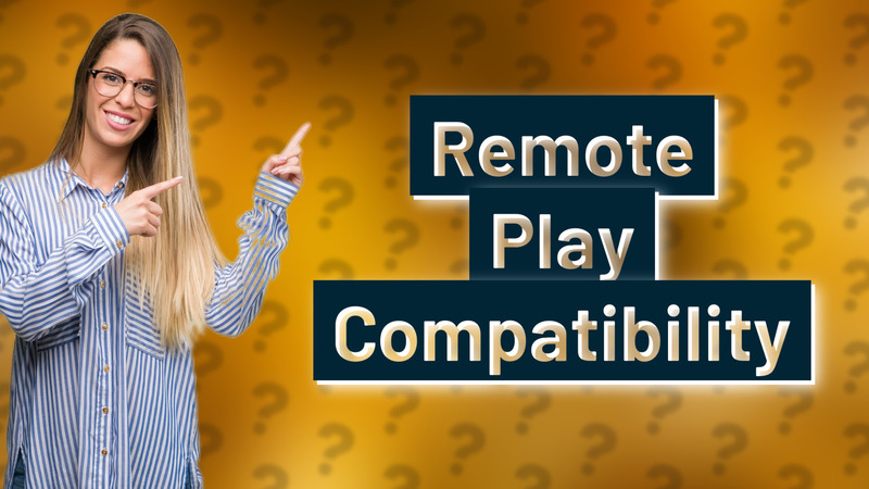 Remote Play Compatibility