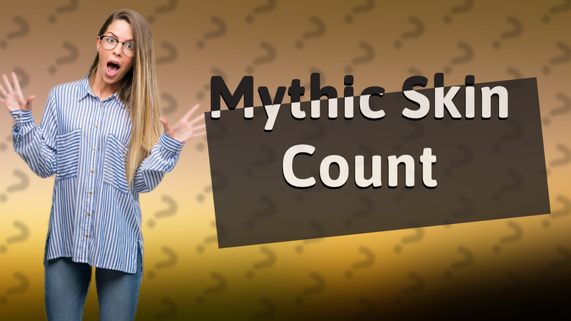 Mythic Skin Count