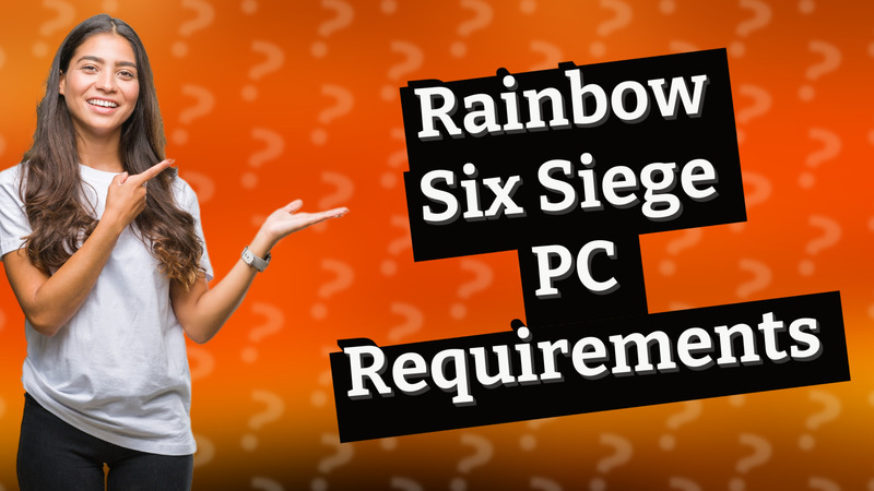 Rainbow Six Siege PC Requirements