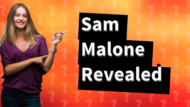 Sam Malone Revealed