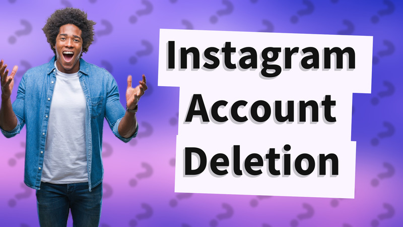 Instagram Account Deletion