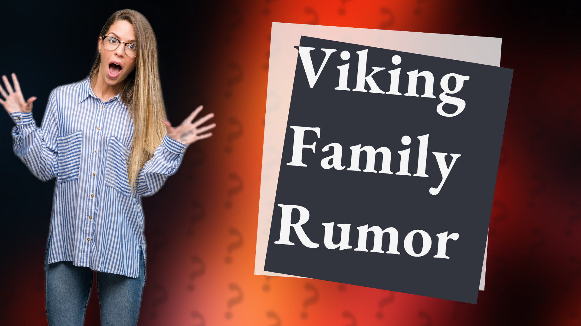 Viking Family Rumor