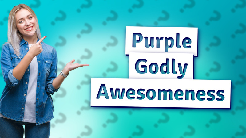 Purple Godly Awesomeness