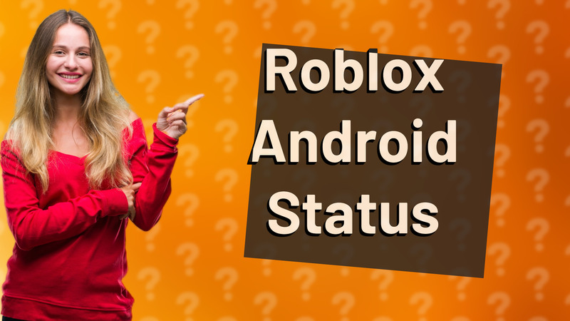 Roblox Android Status