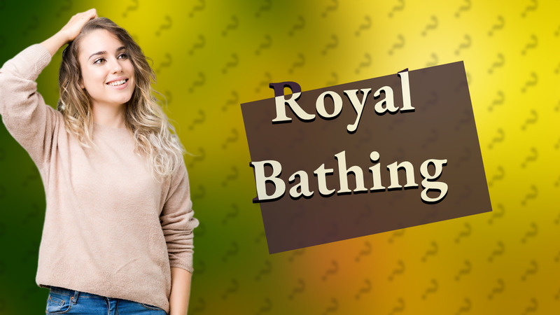 Royal Bathing