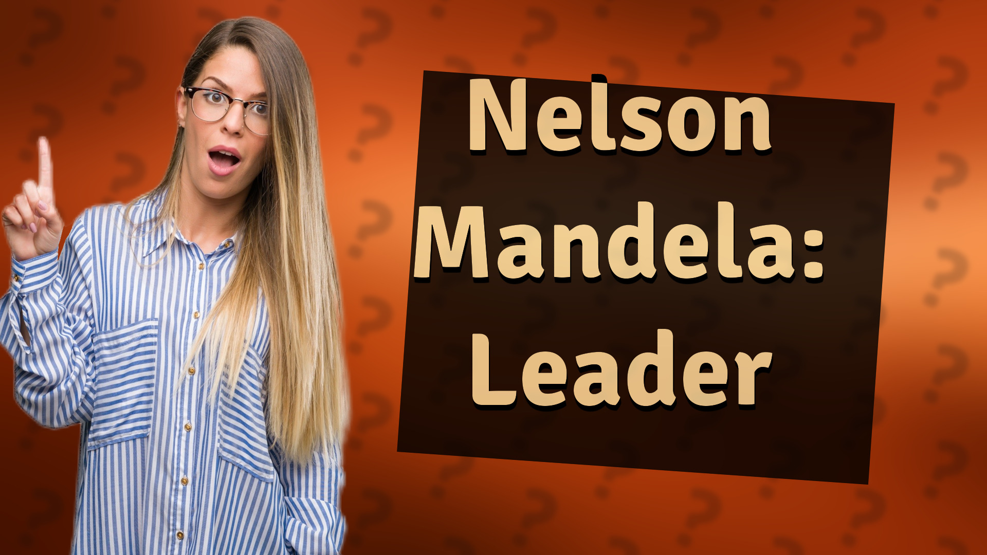 Nelson Mandela: Leader