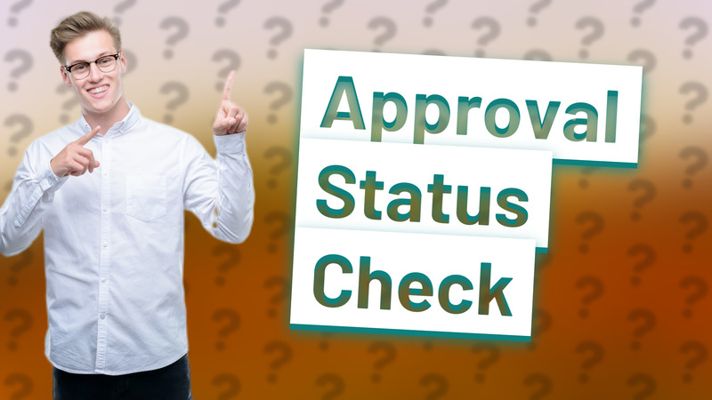 Approval Status Check