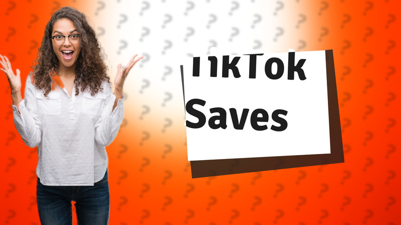 TikTok Saves