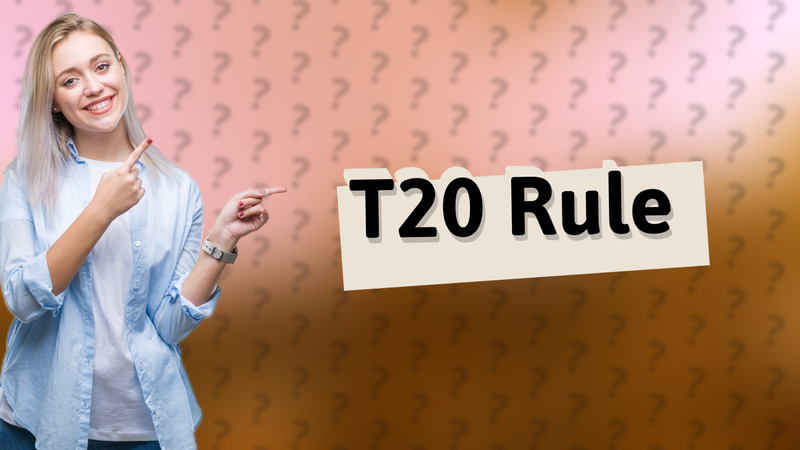 T20 Rule