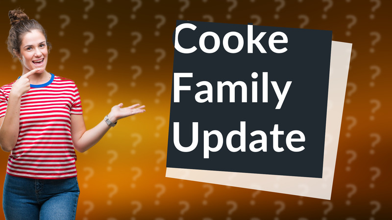 Cooke Family Update