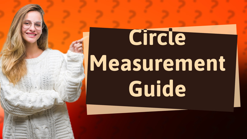 Circle Measurement Guide