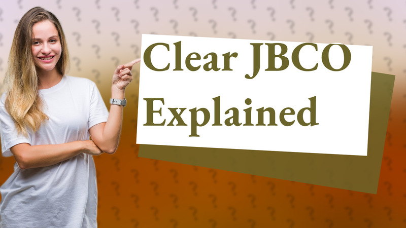 Clear JBCO Explained