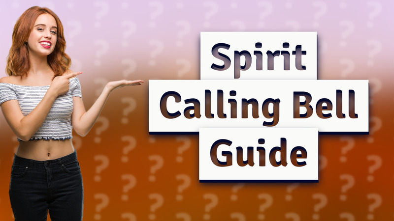 Spirit Calling Bell Guide