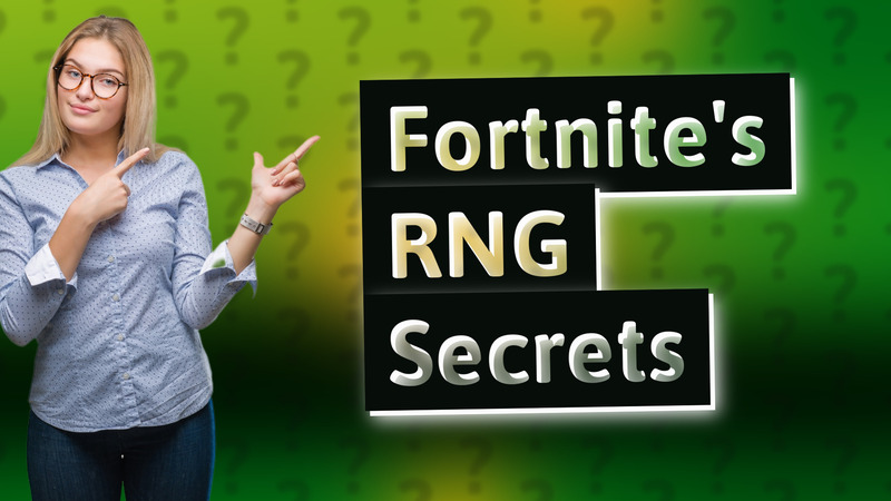 Fortnite's RNG Secrets