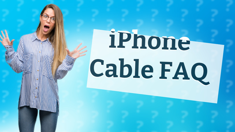 iPhone Cable FAQ