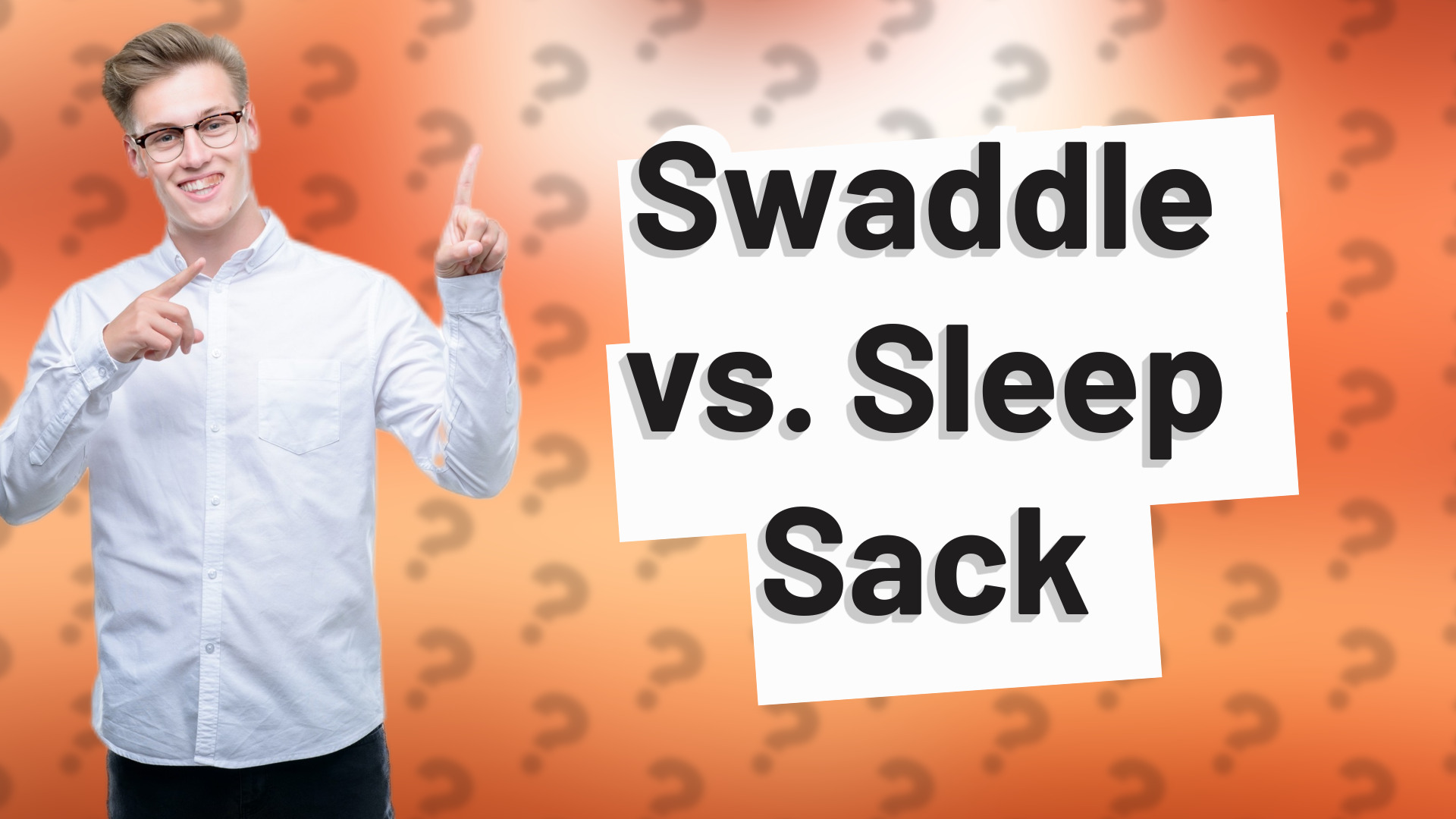 Swaddle vs. Sleep Sack