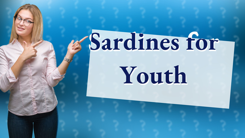 Sardines for Youth