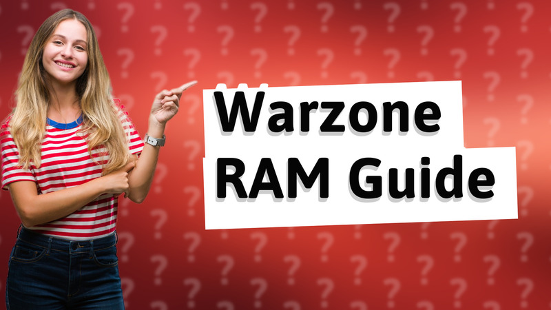Warzone RAM Guide