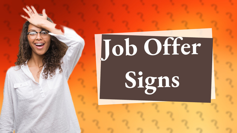 Job Offer Signs