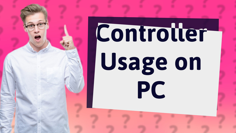 Controller Usage on PC