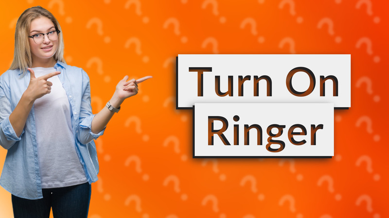 Turn On Ringer
