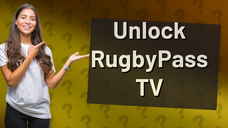 Unlock RugbyPass TV